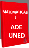 MATEMÁTICAS I. Grado de ADE de la UNED